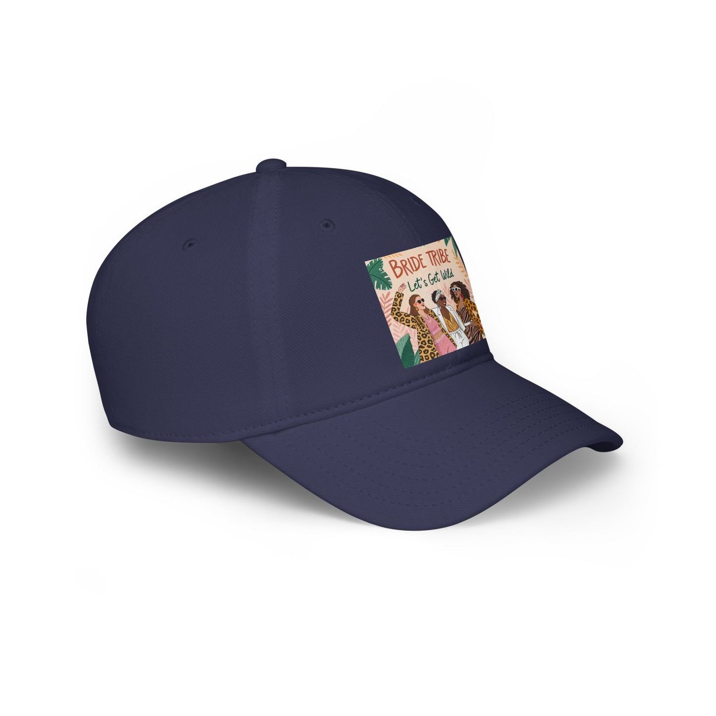 Bride Tribe Low Profile Baseball Cap - Let's Get Wild Design