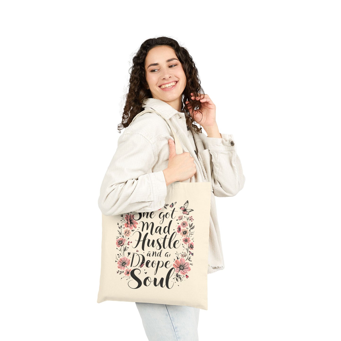 Inspirational Floral Tote Bag - She Got Mad Hustle and a Deep Soul, Eco-Friendly, Gift for Her, Reusable Shopping Bag, Daily Use