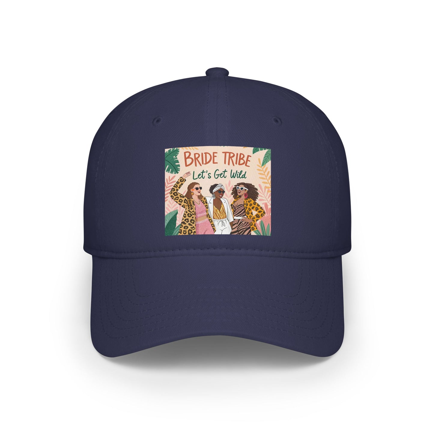 Bride Tribe Low Profile Baseball Cap - Let's Get Wild Design