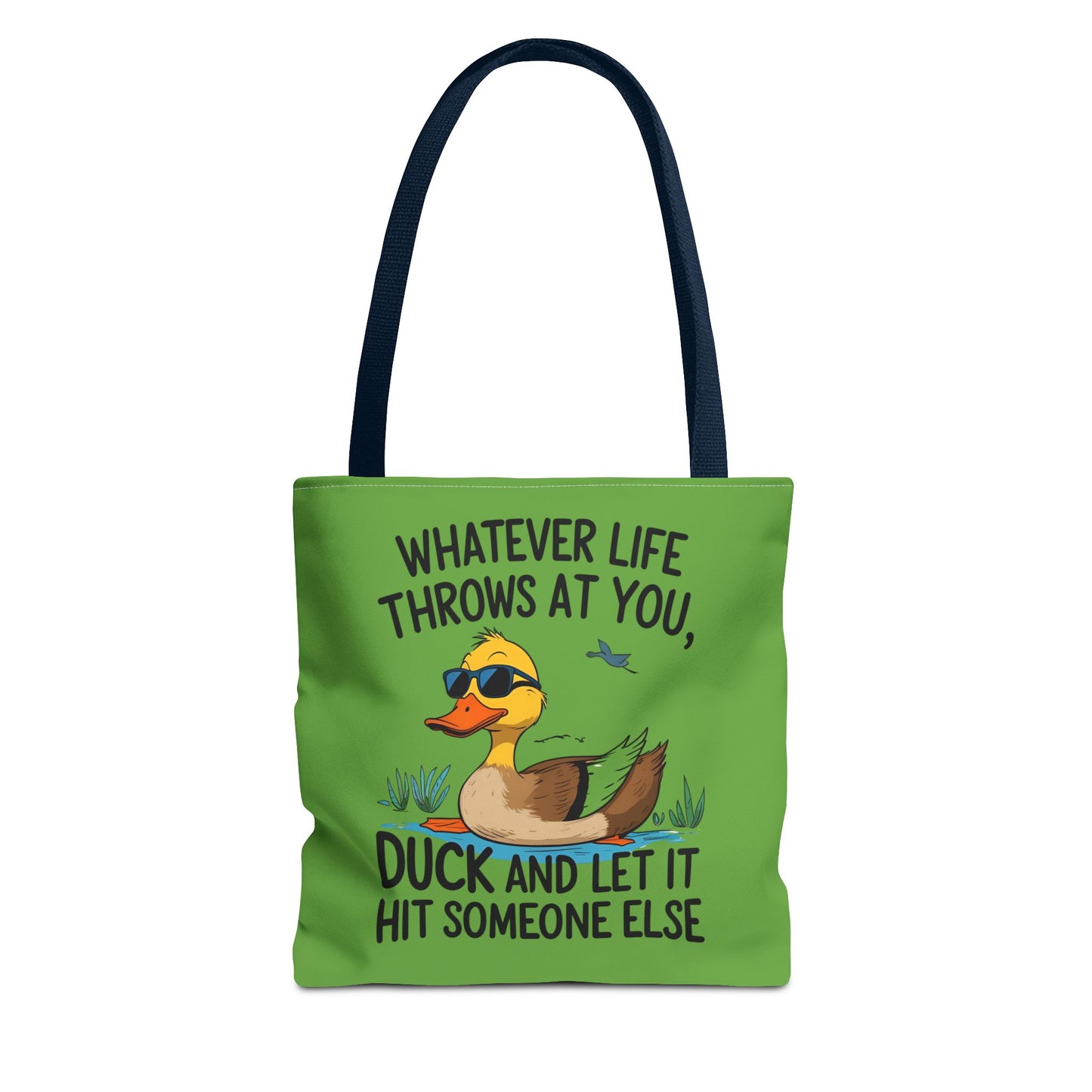 Whimsical Duck Tote Bag - “Whatever Life Throws at You, Duck and Let It Hit Someone Else”, Funny Gift, Everyday Use, Beach Bag, Shopping Bag
