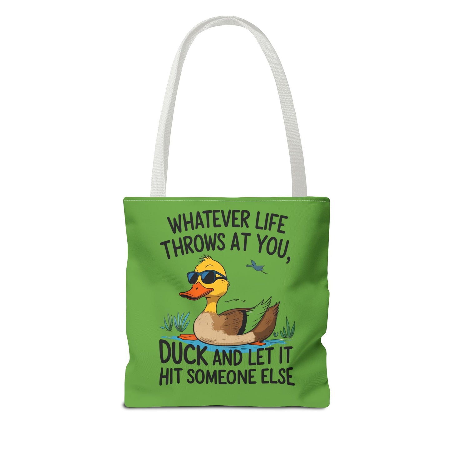 Whimsical Duck Tote Bag - “Whatever Life Throws at You, Duck and Let It Hit Someone Else”, Funny Gift, Everyday Use, Beach Bag, Shopping Bag