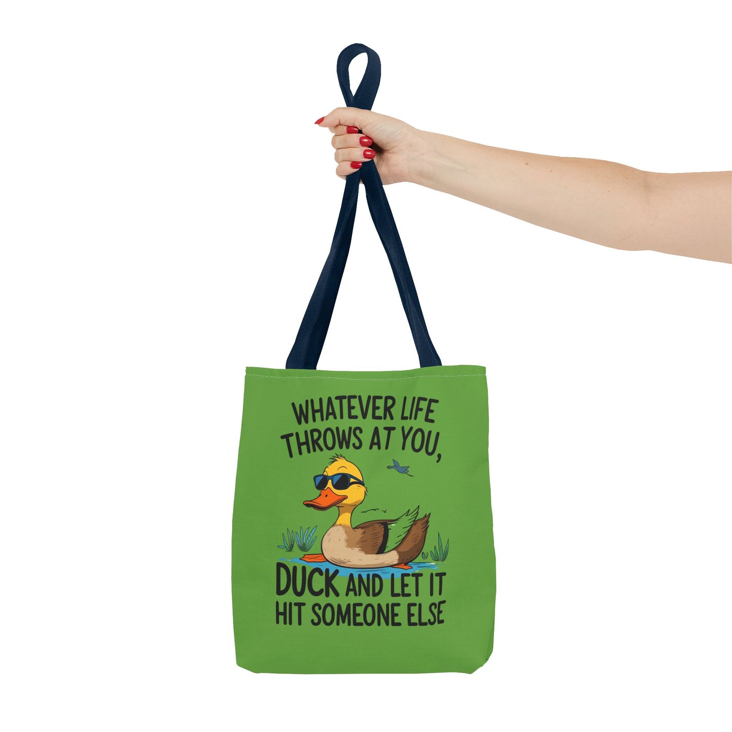 Whimsical Duck Tote Bag - “Whatever Life Throws at You, Duck and Let It Hit Someone Else”, Funny Gift, Everyday Use, Beach Bag, Shopping Bag
