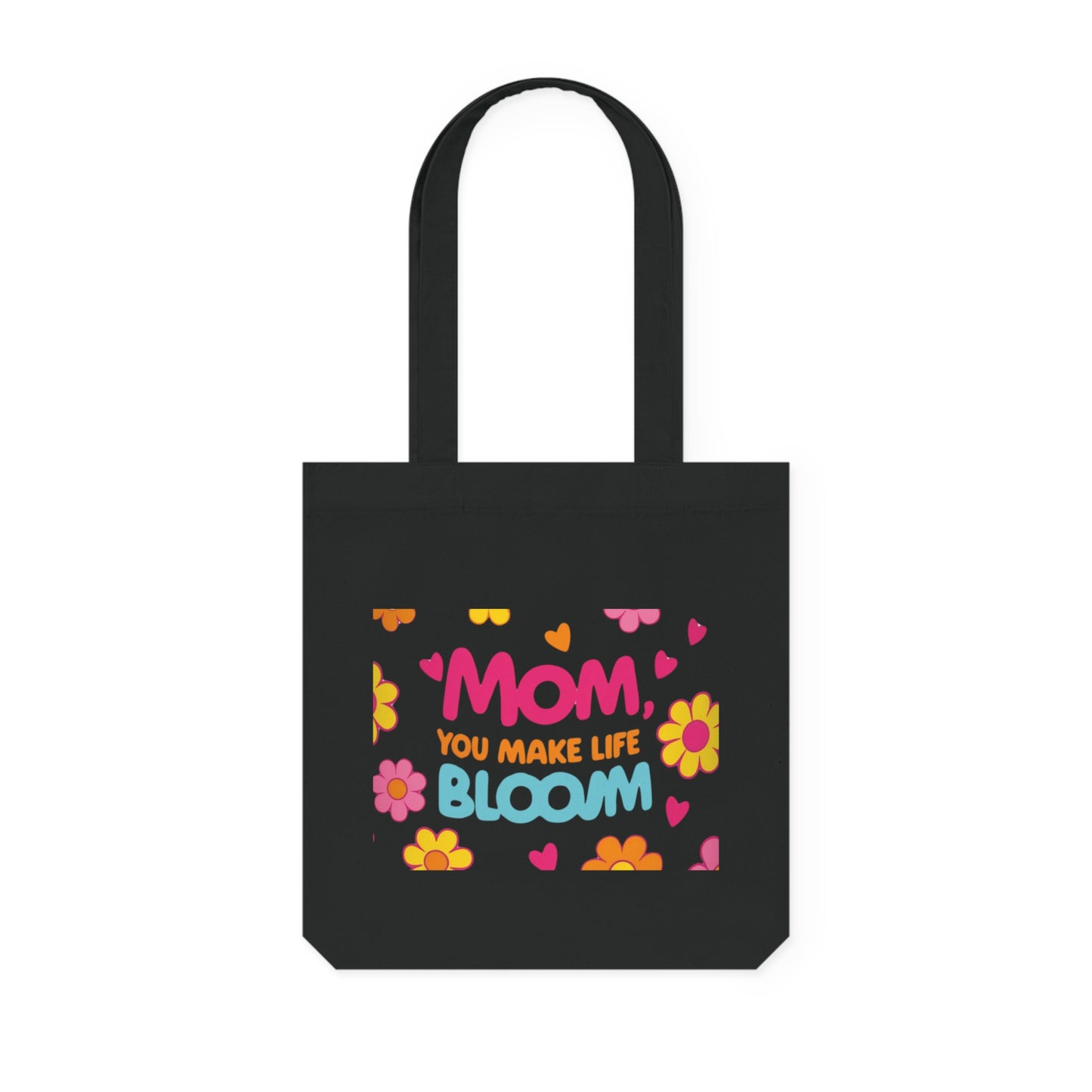 Floral Mother’s Day Woven Tote Bag - "Mom, You Make Life BLOOM"