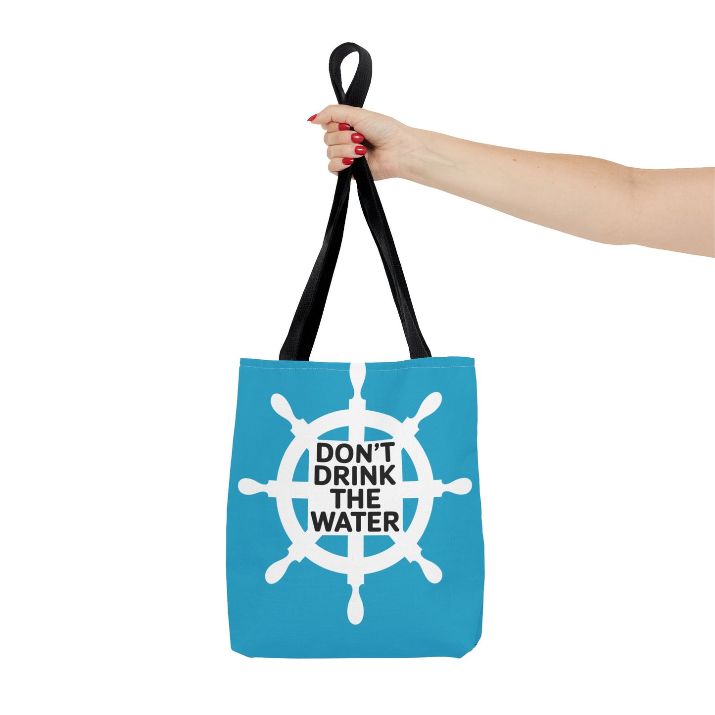 Nautical Tote Bag - Don't Drink the Water - Beach Accessory, Travel Bag, Eco-Friendly Shopping, Gift for Sailors, Summer Vibes