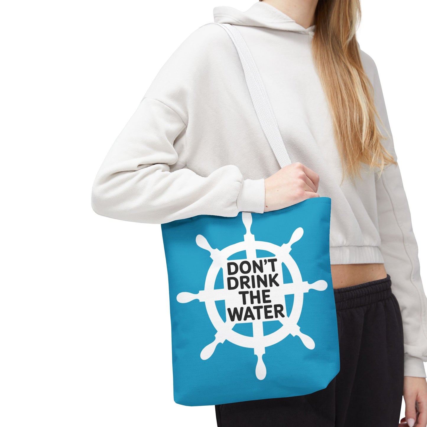 Nautical Tote Bag - Don't Drink the Water - Beach Accessory, Travel Bag, Eco-Friendly Shopping, Gift for Sailors, Summer Vibes