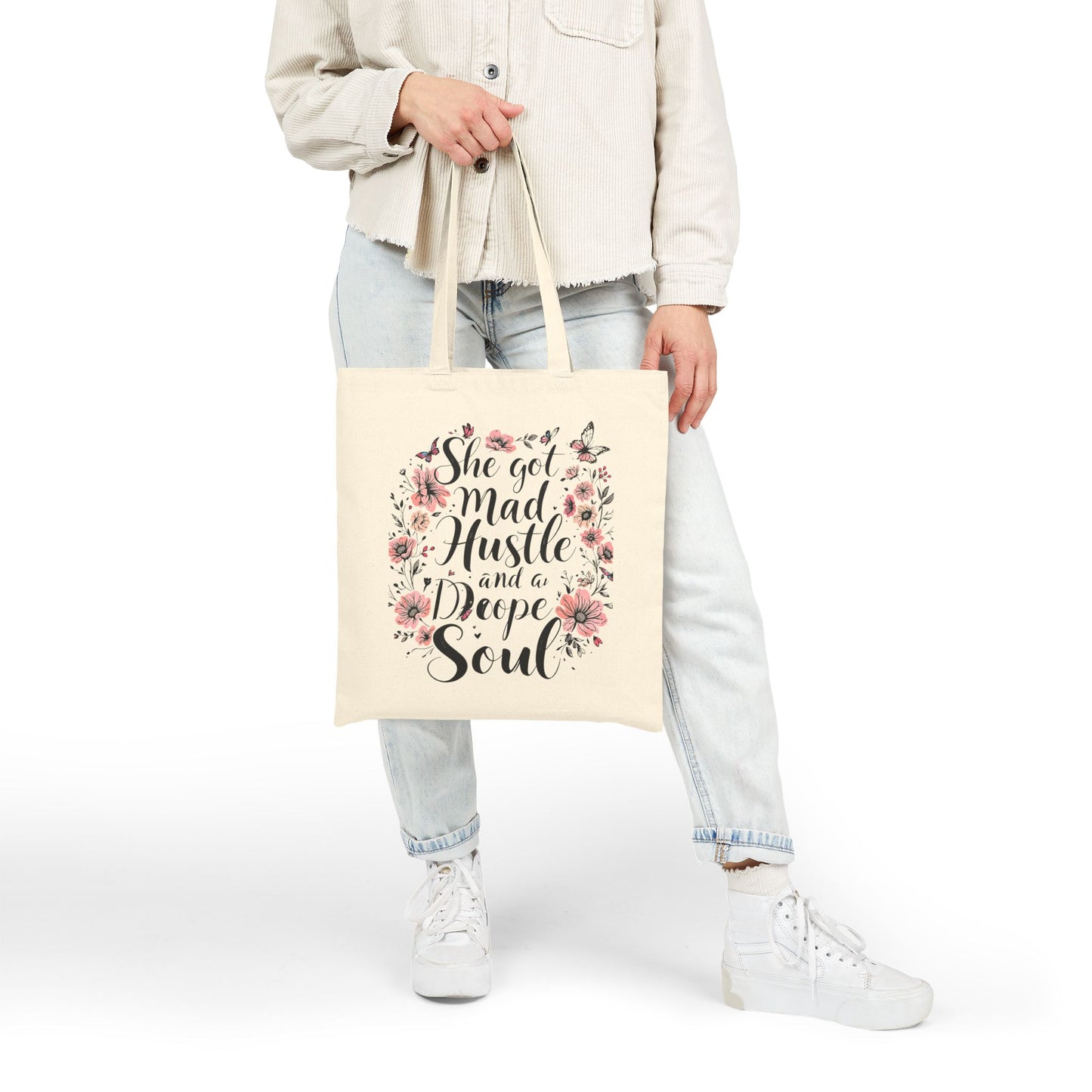 Inspirational Floral Tote Bag - She Got Mad Hustle and a Deep Soul, Eco-Friendly, Gift for Her, Reusable Shopping Bag, Daily Use