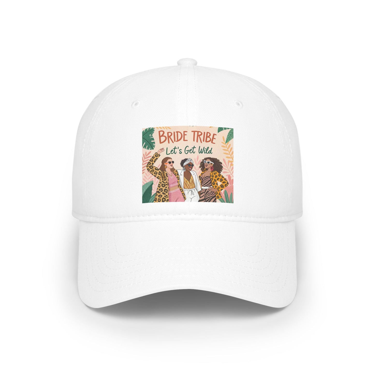 Bride Tribe Low Profile Baseball Cap - Let's Get Wild Design