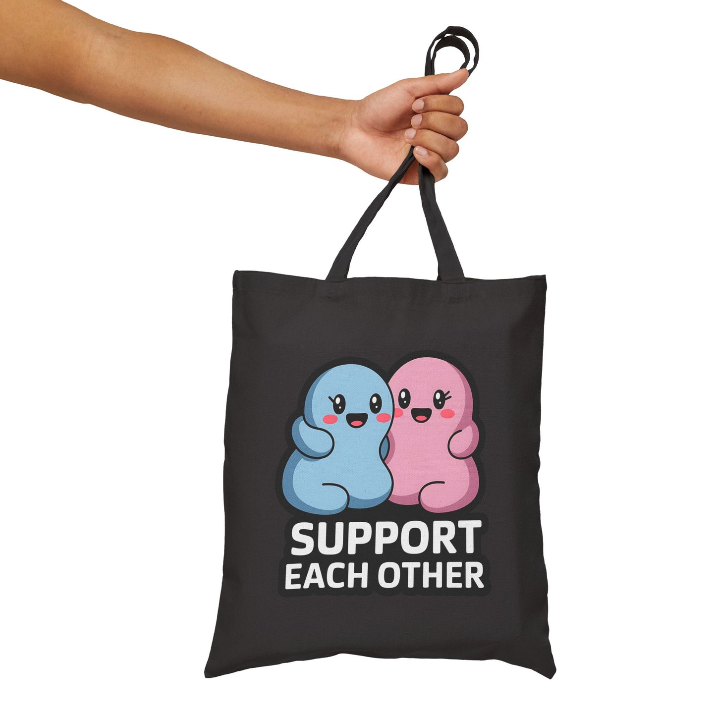 Support Each Other Cotton Canvas Tote Bag, Eco-Friendly Tote, Gift for Friends, Cute Tote Bag for Shopping, Motivational Bag