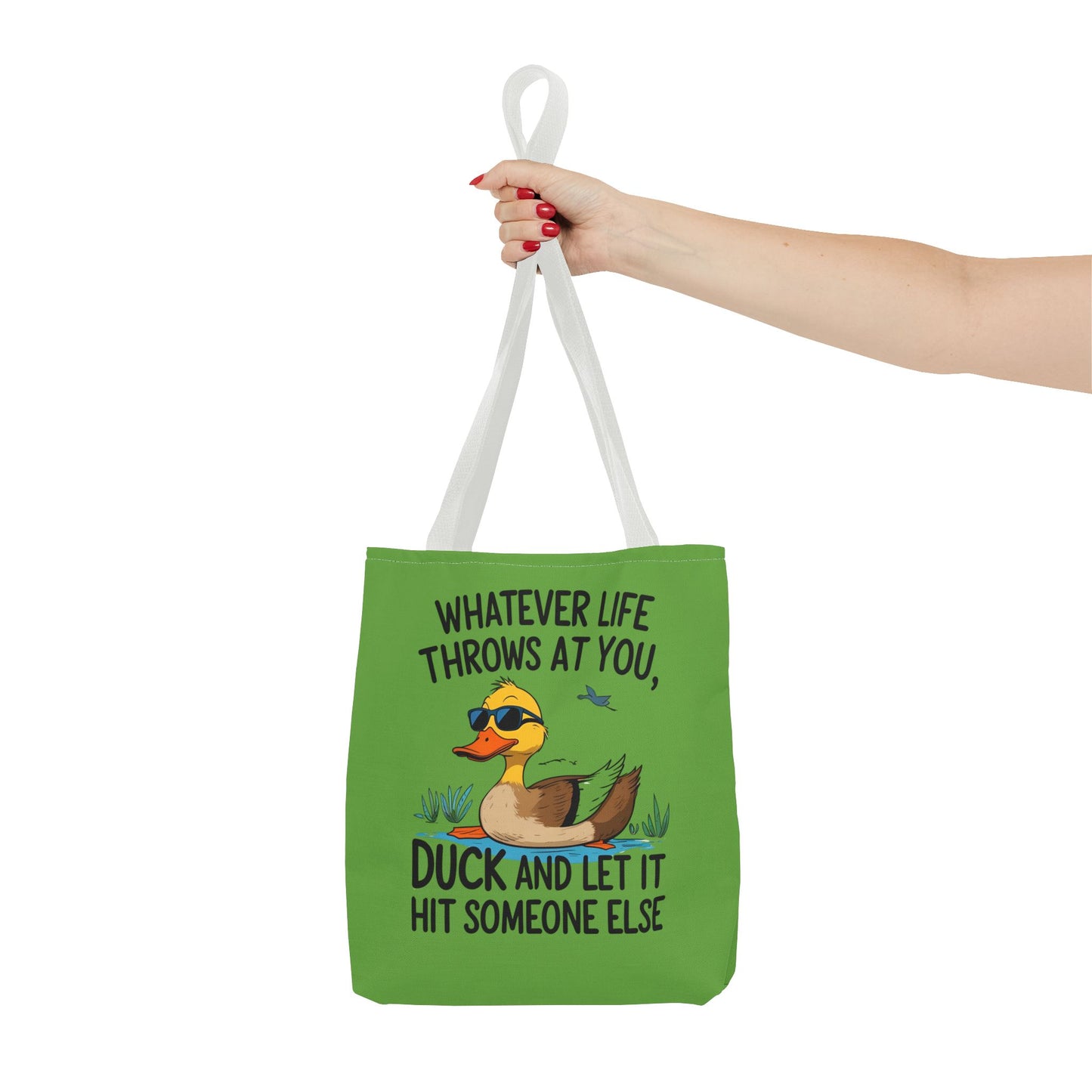 Whimsical Duck Tote Bag - “Whatever Life Throws at You, Duck and Let It Hit Someone Else”, Funny Gift, Everyday Use, Beach Bag, Shopping Bag