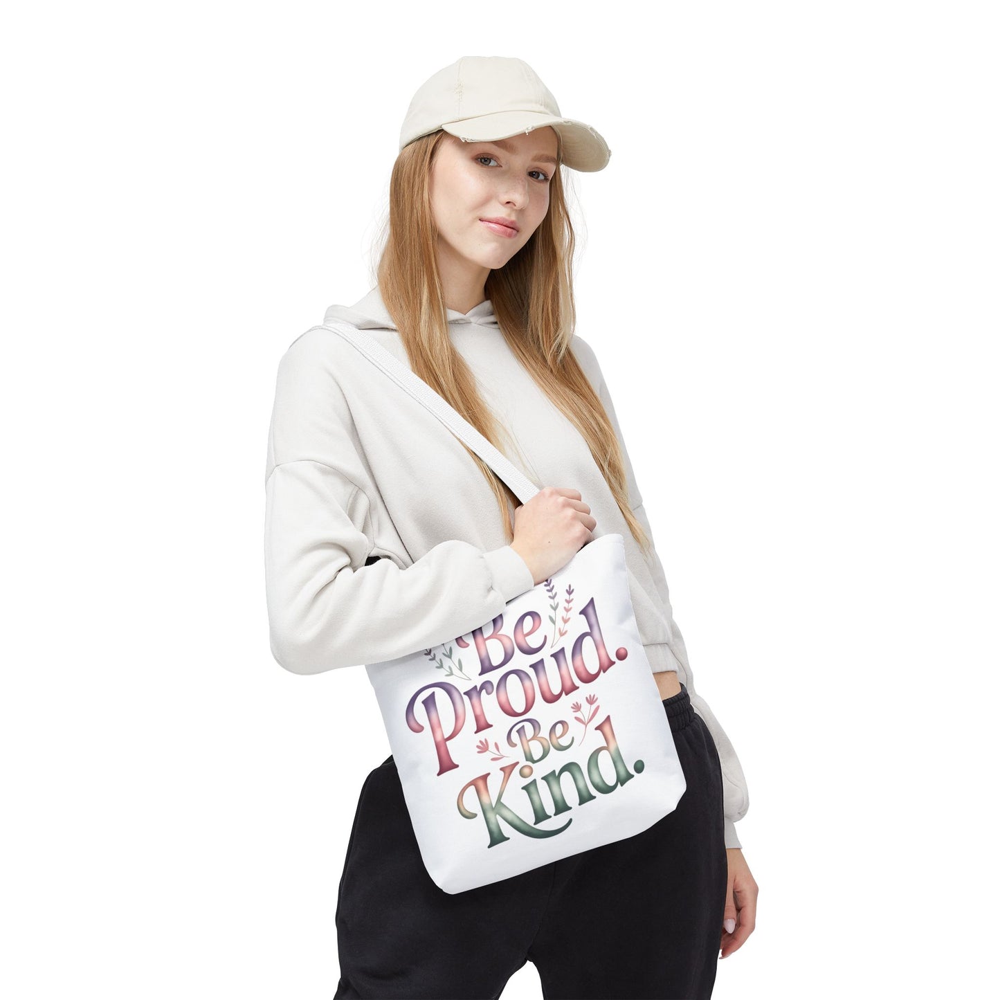 Be Proud Be Kind Tote Bag - Inspirational Quote Eco-Friendly Shopping Bag
