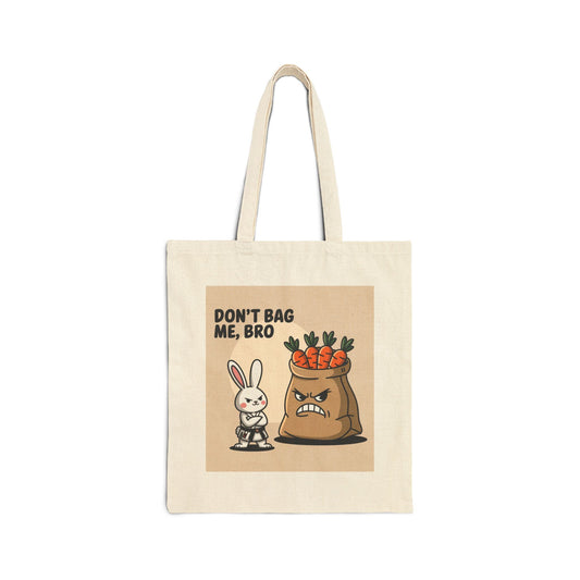 Funny Cotton Canvas Tote Bag - Don't Bag Me, Bro | Reusable Shopping Bag, Eco-Friendly Tote, Gift for Bunny Lovers, Quirky Market Bag