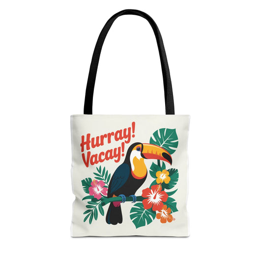 Tropical Vacation Tote Bag - Hurray! Vacay! Beach, Travel, Eco-Friendly, Summer Outing, Gift for Her, Floral Design