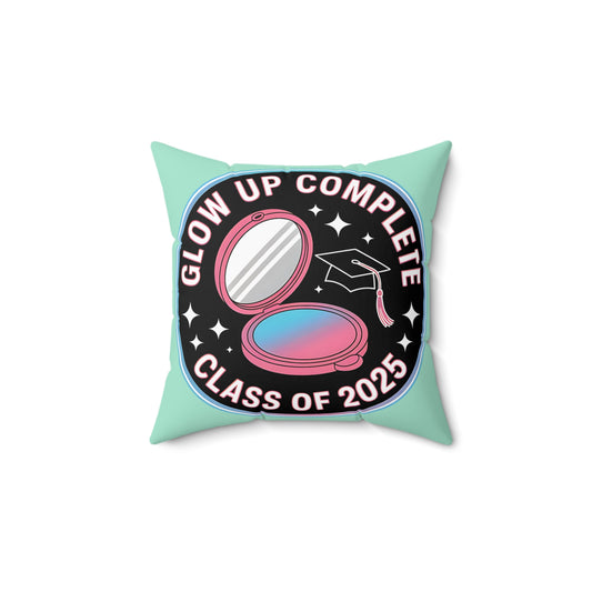 Graduation Celebration Pillow - Glow Up Complete Class of 2025