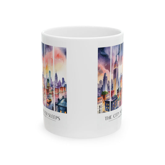 City That Never Sleeps Ceramic Mug - 11oz & 15oz