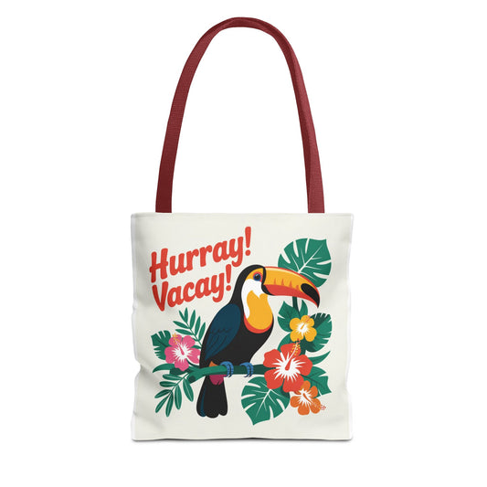 Tropical Vacation Tote Bag - Hurray! Vacay! Beach, Travel, Eco-Friendly, Summer Outing, Gift for Her, Floral Design