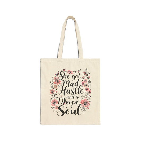 Inspirational Floral Tote Bag - She Got Mad Hustle and a Deep Soul, Eco-Friendly, Gift for Her, Reusable Shopping Bag, Daily Use