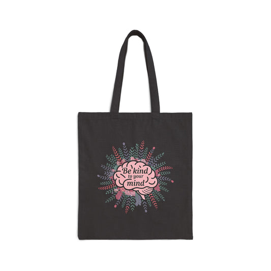 Be Kind to Your Mind Tote Bag | Eco-Friendly Canvas | Motivational Gift | Reusable Shopping Bag | Mindfulness Tote