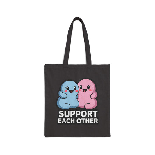Support Each Other Cotton Canvas Tote Bag, Eco-Friendly Tote, Gift for Friends, Cute Tote Bag for Shopping, Motivational Bag