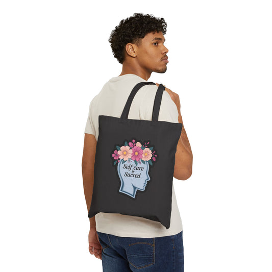 Self Care is Sacred Tote Bag, Eco-Friendly Cotton Bag, Floral Canvas Bag, Gift for Her, Mindfulness Gift, Motivational Tote