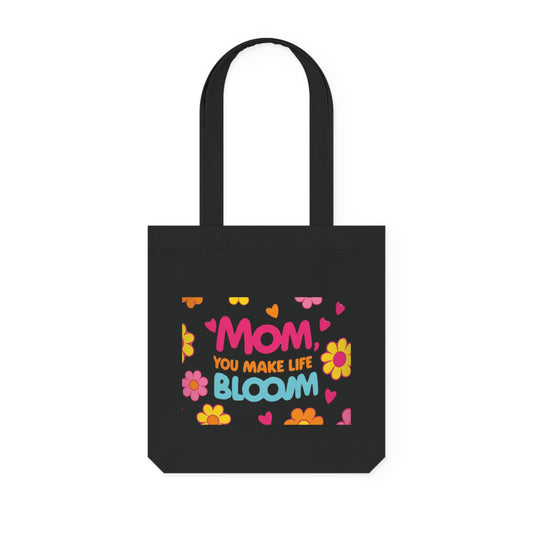 Floral Mother’s Day Woven Tote Bag - "Mom, You Make Life BLOOM"