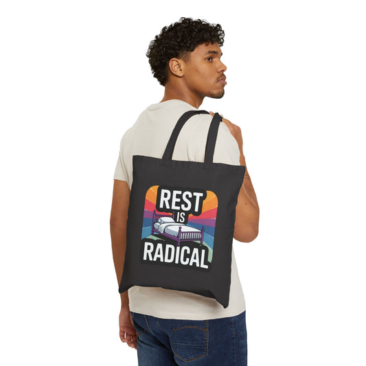 Radical Rest Cotton Canvas Tote Bag, Inspirational Tote, Eco-Friendly Bag, Gift for Relaxation Lovers, Motivational Shopping Bag