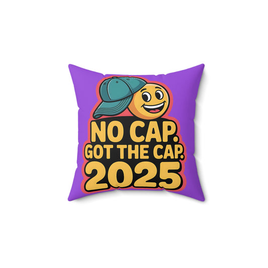 Fun Emoji Square Pillow - "No Cap, Got The Cap 2025"