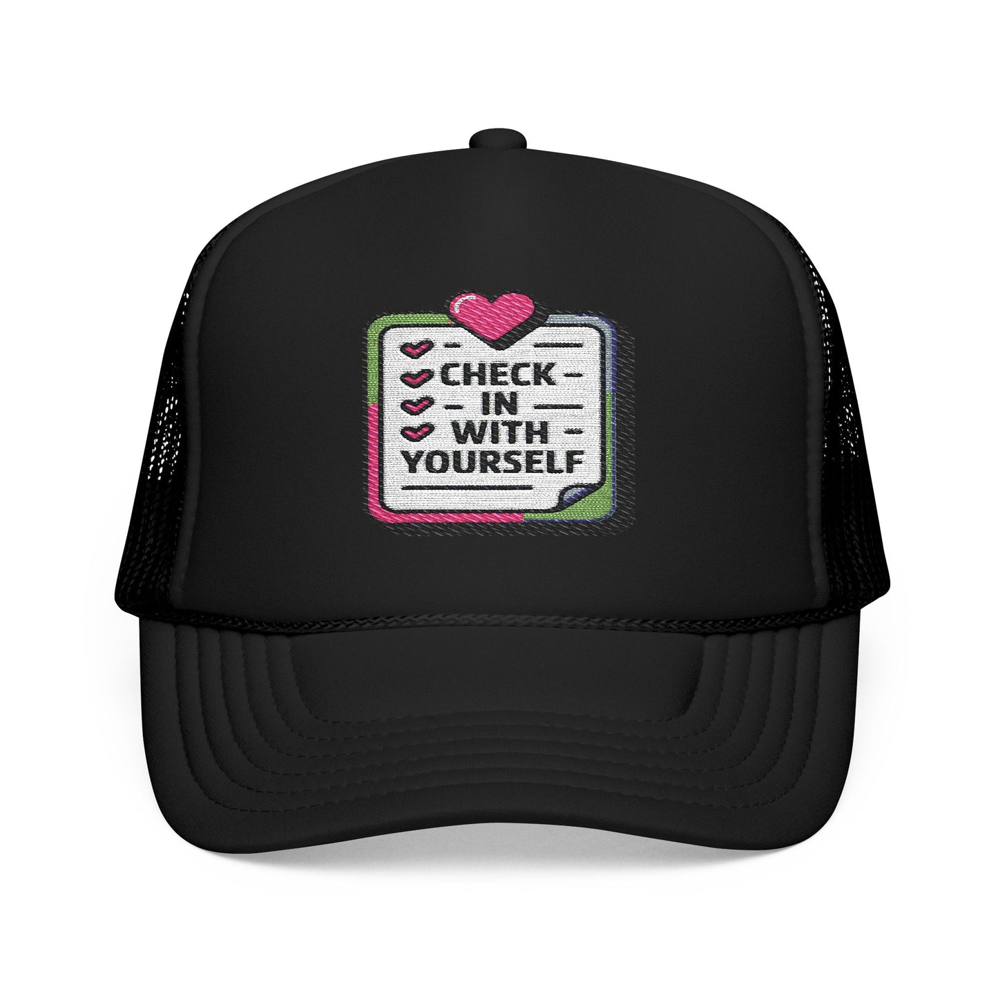 Check-In Yourself Foam Trucker Hat, Embroidered Hat, Inspirational Gift, Self-Care Hat, Mental Health Awareness, Casual Fashion