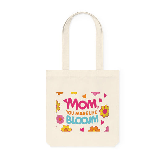 Floral Mother’s Day Woven Tote Bag - "Mom, You Make Life BLOOM"