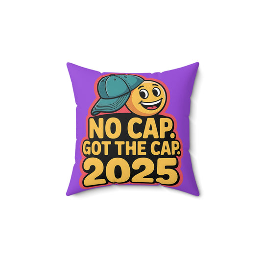 Fun Emoji Square Pillow - "No Cap, Got The Cap 2025"