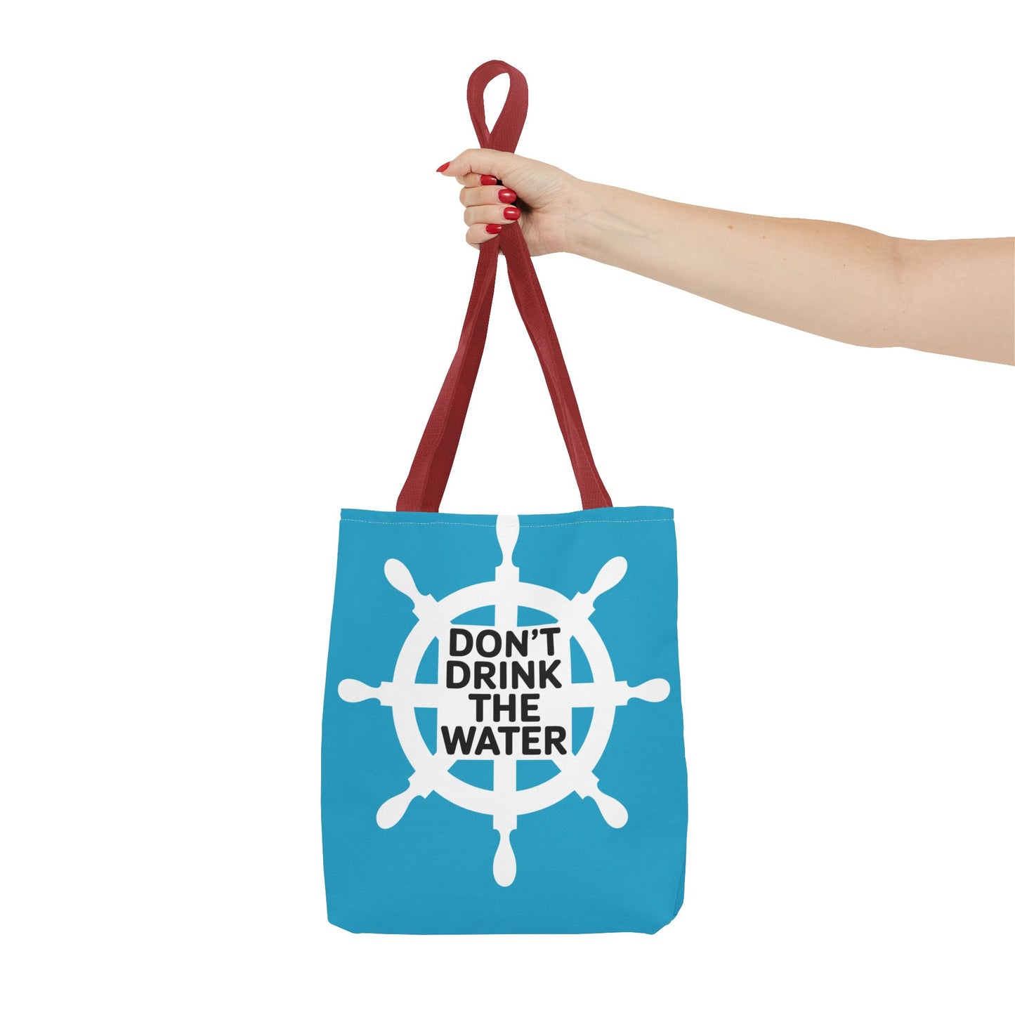 Nautical Tote Bag - Don't Drink the Water - Beach Accessory, Travel Bag, Eco-Friendly Shopping, Gift for Sailors, Summer Vibes